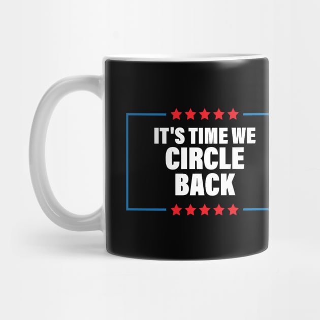 It's Time We Circle Back by chidadesign